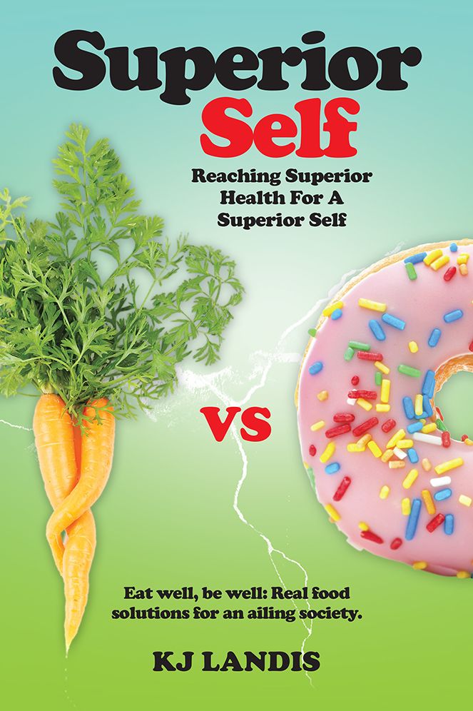 Superior Self: Reaching Superior Health For A Superior Self