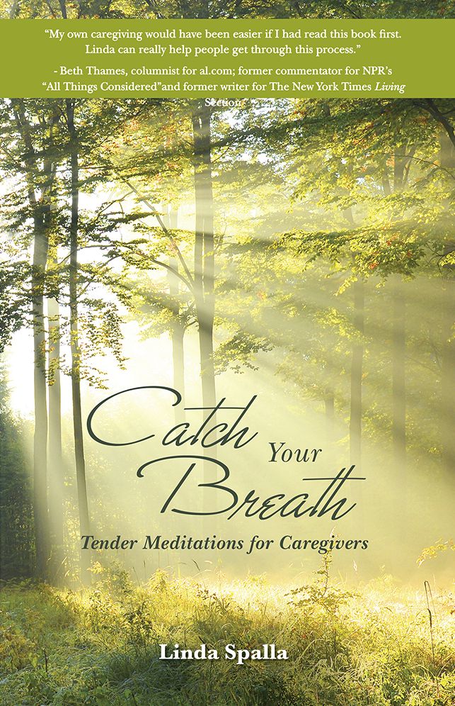Catch Your Breath: Tender Meditations for Caregivers