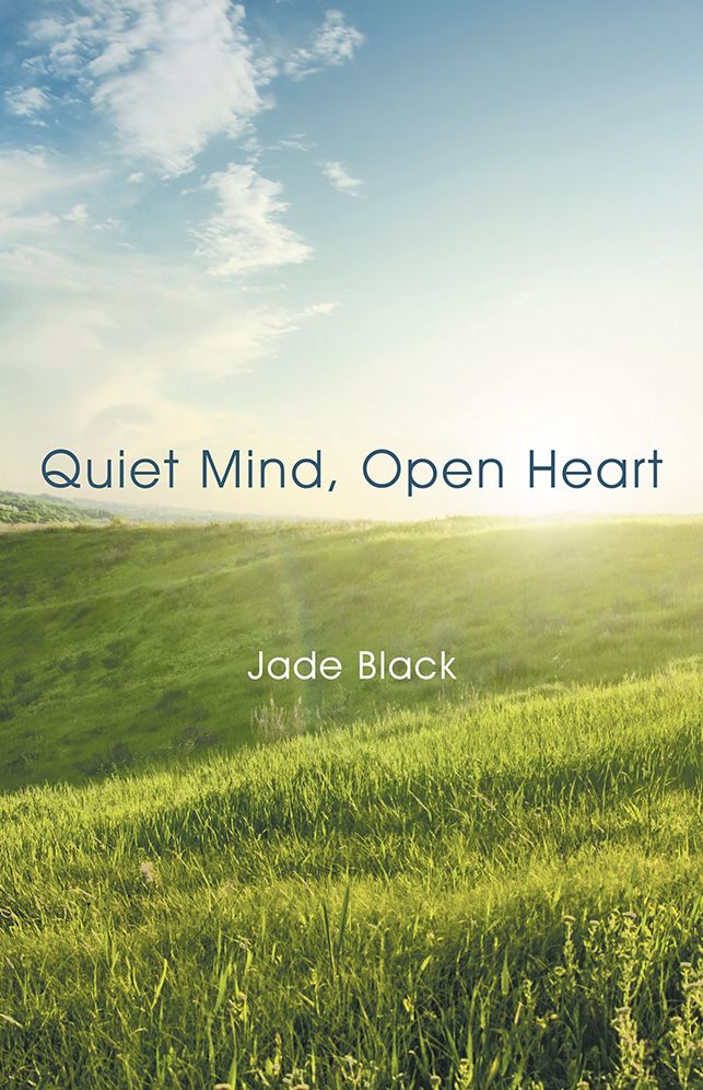 Quiet Mind, Open Heart