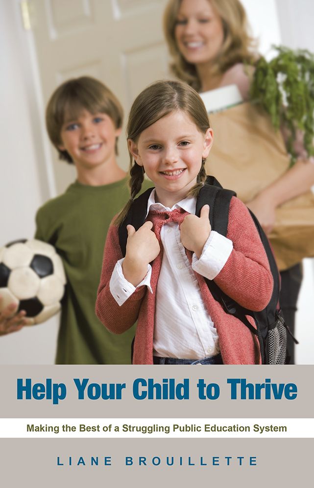 Help Your Child to Thrive: Making the Best of a Struggling Public Education System