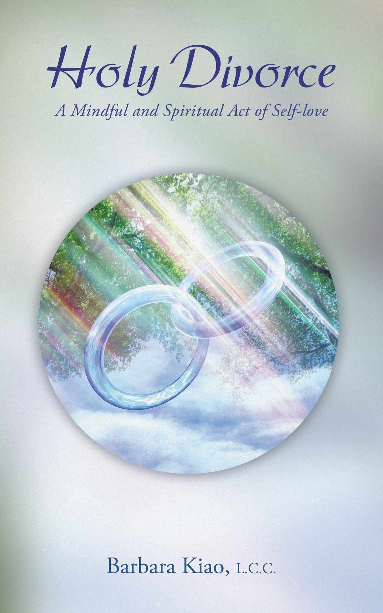 Holy Divorce: A Mindful and Spiritual Act of Self-love