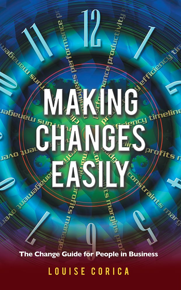Making Changes Easily: The Change Guide for People in Business