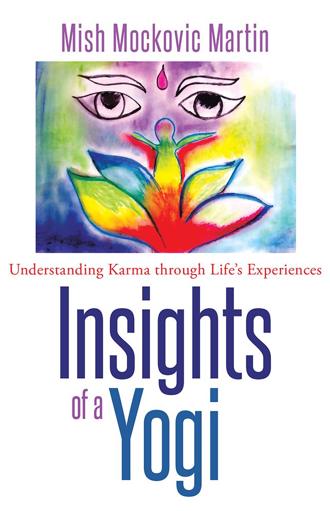 Insights of a Yogi: Understanding Karma through Life's Experiences