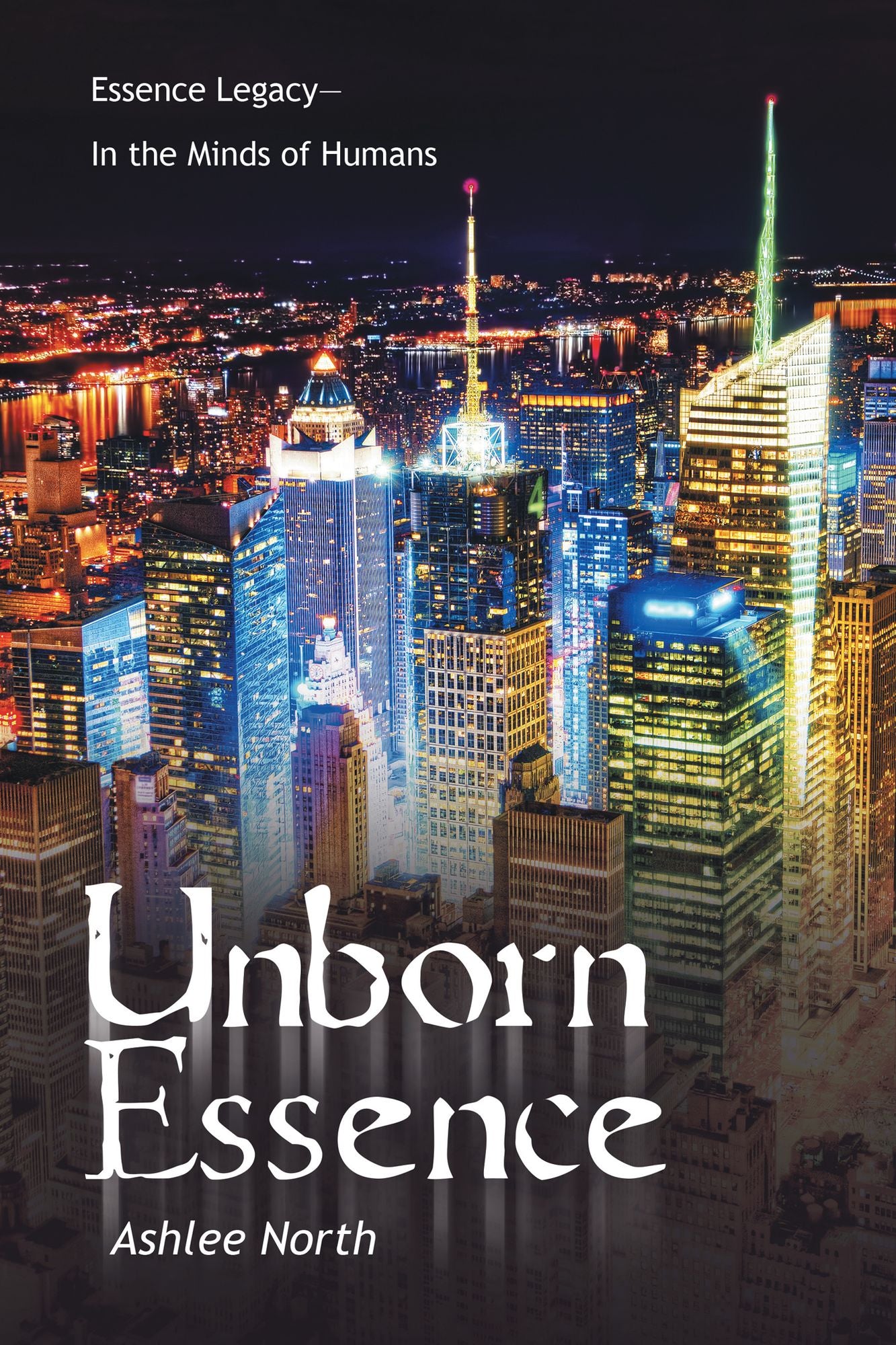 Unborn Essence: Essence Legacy - In the Minds of Humans