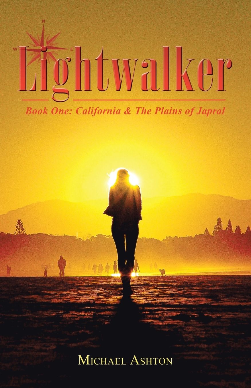 Lightwalker: Book One: California & The Plains of Japral