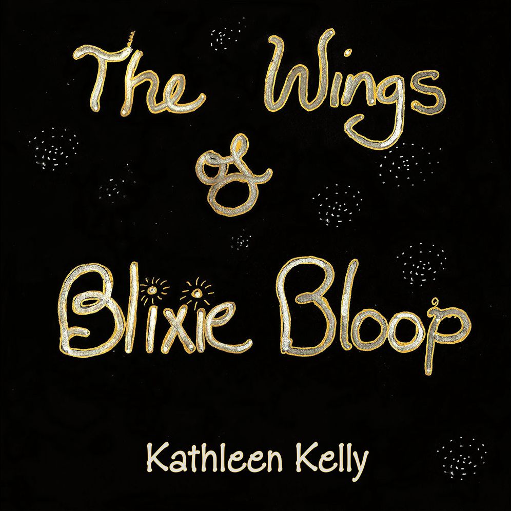 The Wings of Blixie Bloop