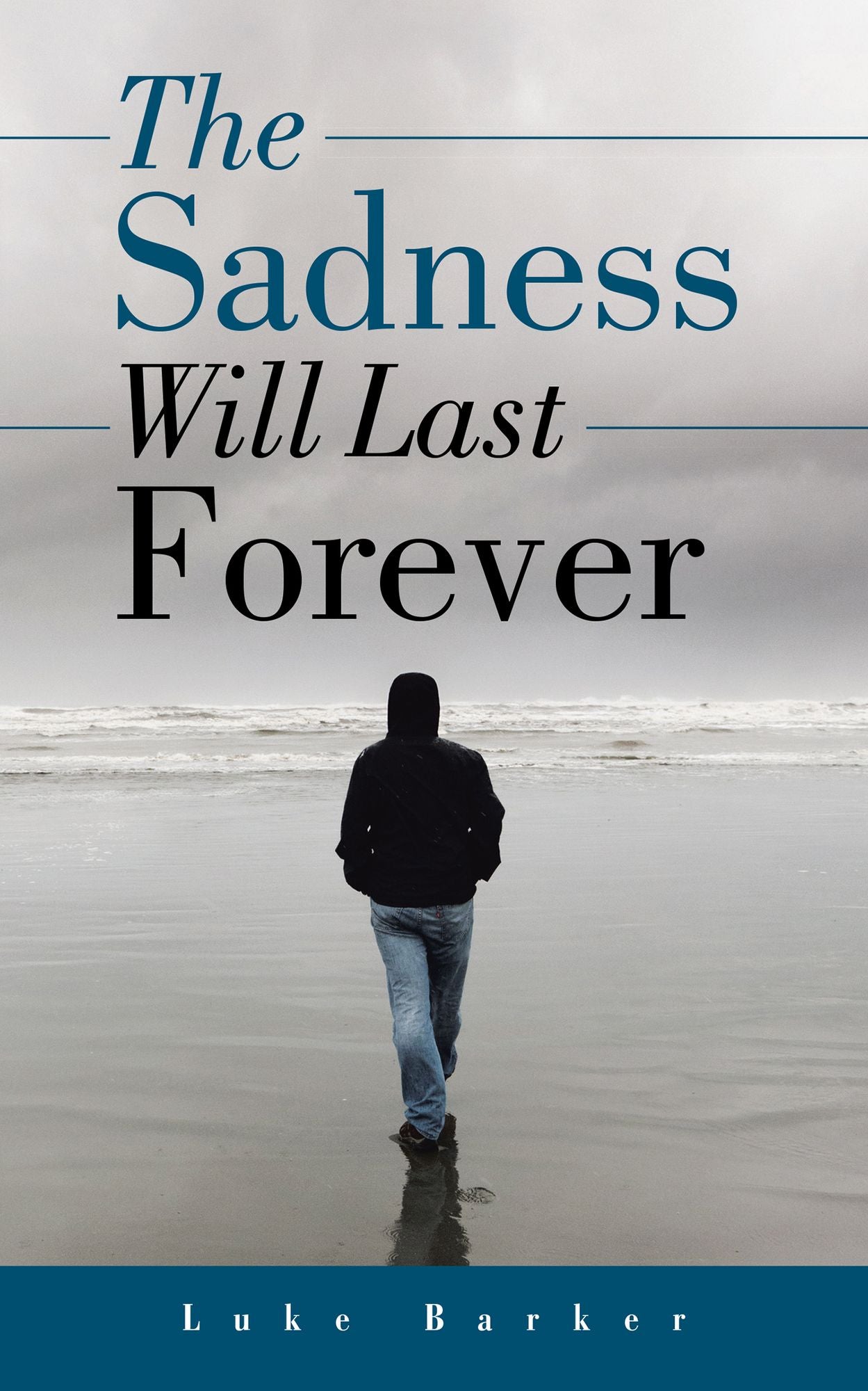 The Sadness Will Last Forever