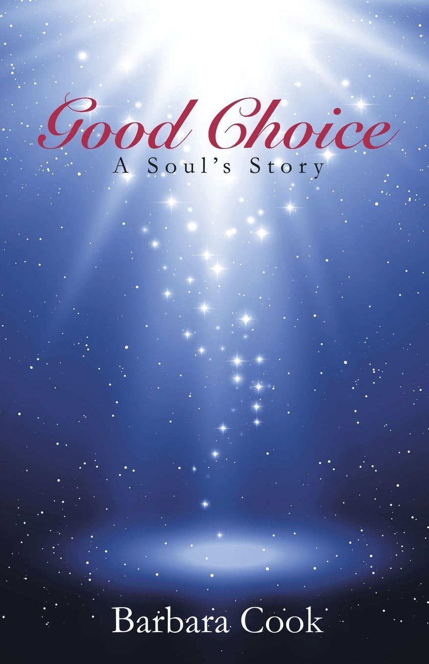 Good Choice: A Soul's Story