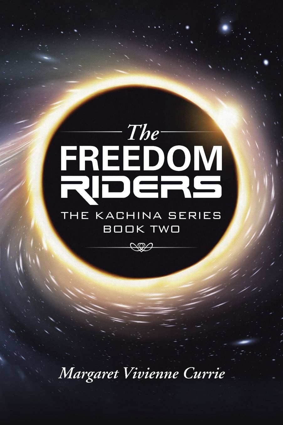 The Freedom Riders: The Kachina Series Book Two
