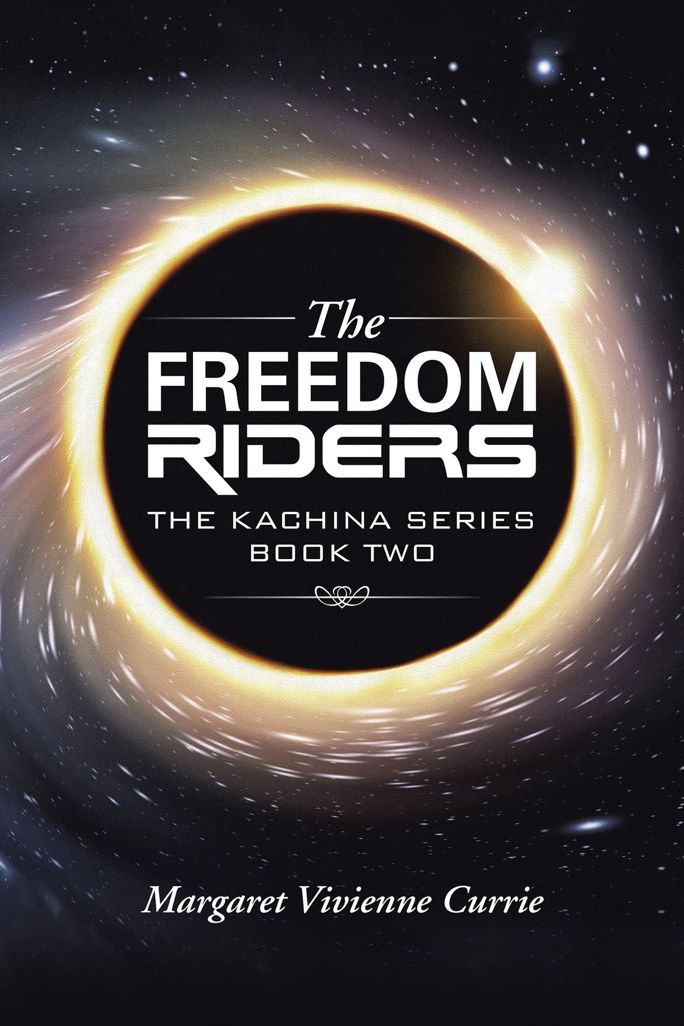 The Freedom Riders: The Kachina Series Book Two