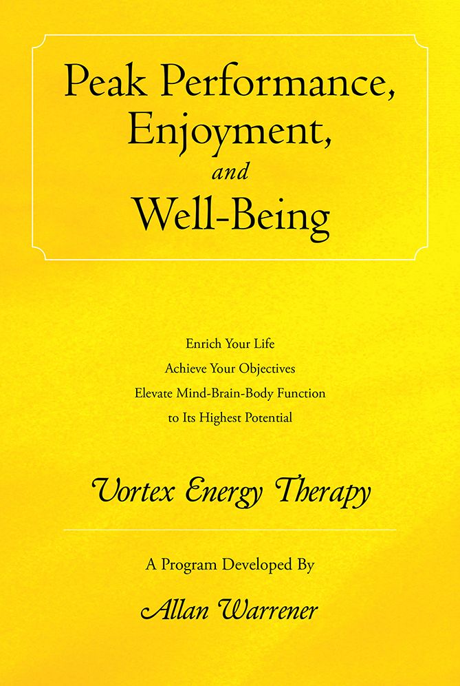 Peak Performance, Enjoyment, and Well-Being: Vortex Energy Therapy