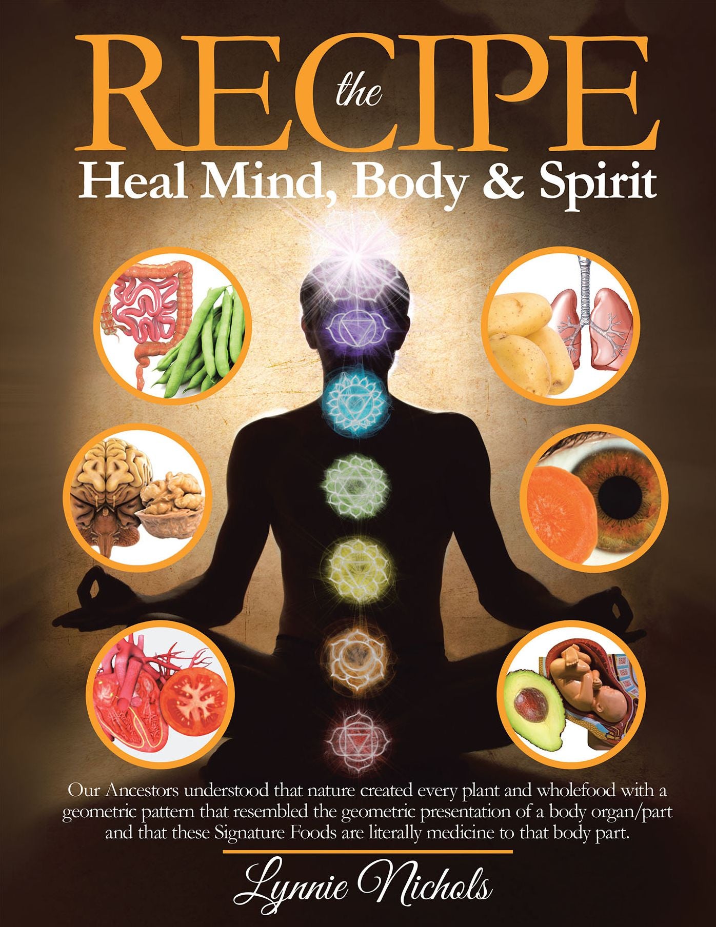 THE RECIPE: Healing with Wholefoods