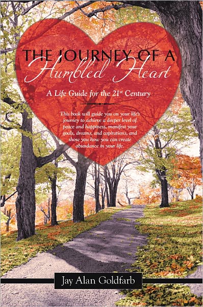The Journey of a Humbled Heart: A Life Guide for the 21st Century