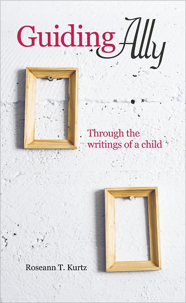 Guiding Ally: Through the writings of a child
