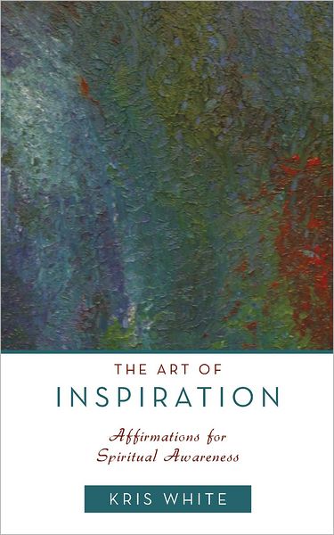 The Art of Inspiration: Affirmations for Spiritual Awareness