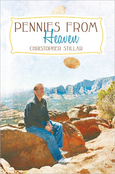 Pennies From Heaven: A Medium's Two Cents on Life and Death