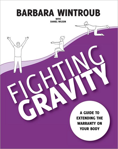 Fighting Gravity: A Guide To Extending The Warranty On Your Body