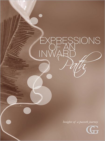 Expressions of an Inward Path: Insights of a Passeth Journey
