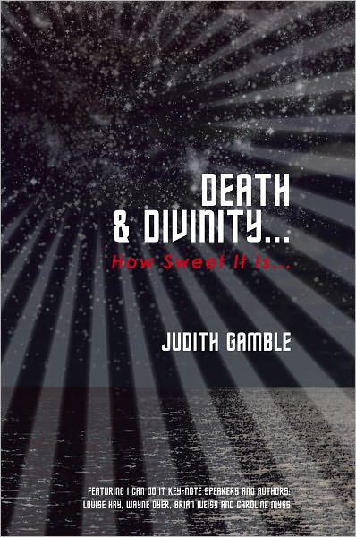 Death & Divinity...: How Sweet It Is...
