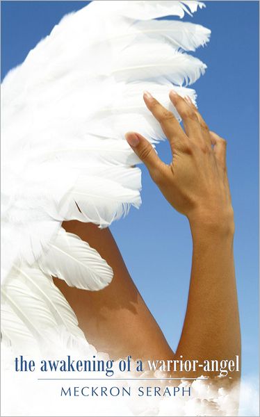 The Awakening of a Warrior-angel