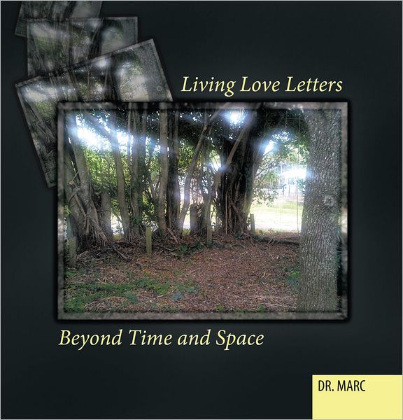 Living Love Letters Beyond Time and Space