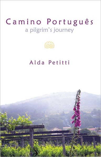 Camino Português: A Pilgrim's Journey