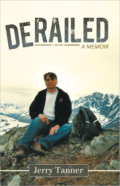 Derailed: A Memoir