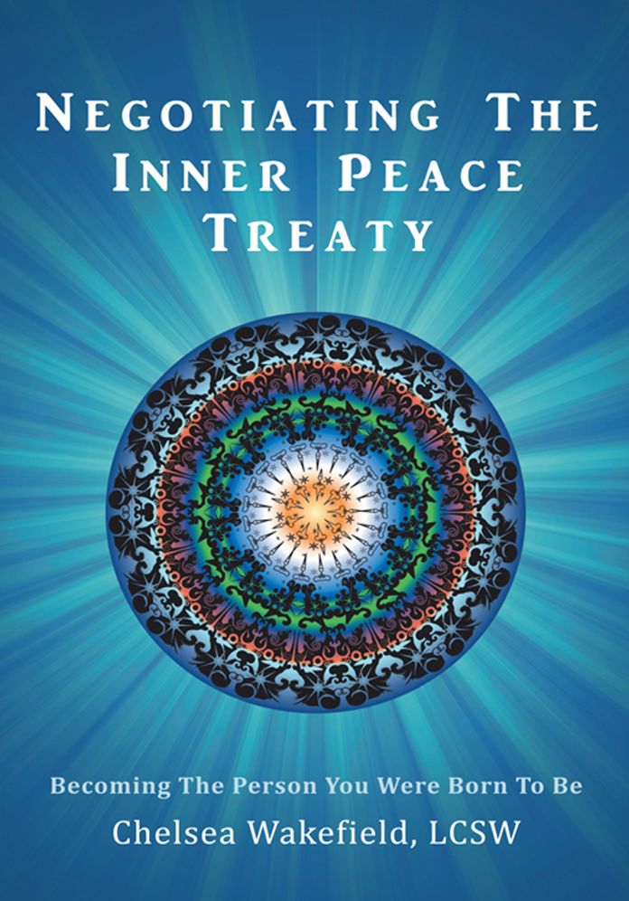 Negotiating The Inner Peace Treaty: Becoming The Person You Were Born To Be