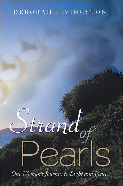 Strand of Pearls: One Woman's Journey to Light and Peace