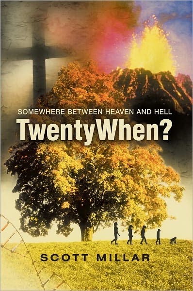 TwentyWhen?: Somewhere Between Heaven And Hell