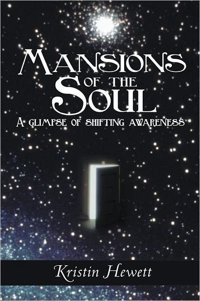 Mansions of the Soul: A glimpse of shifting awareness