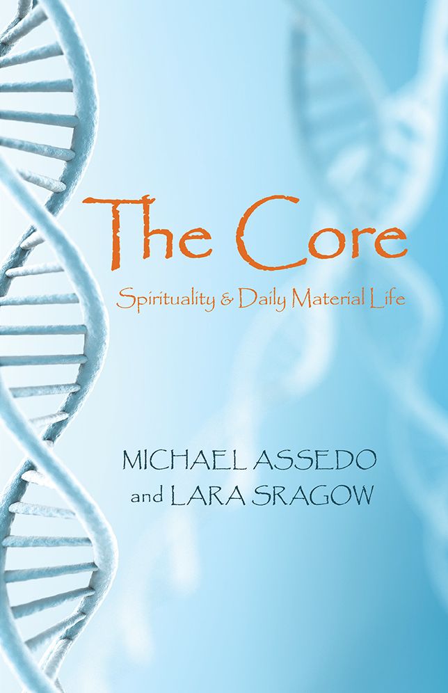 The Core: Spirituality & Daily Material Life