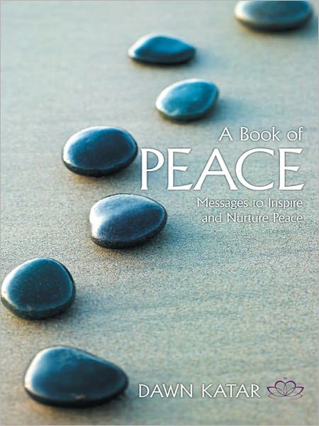 A Book of Peace: Messages to Inspire and Nurture Peace