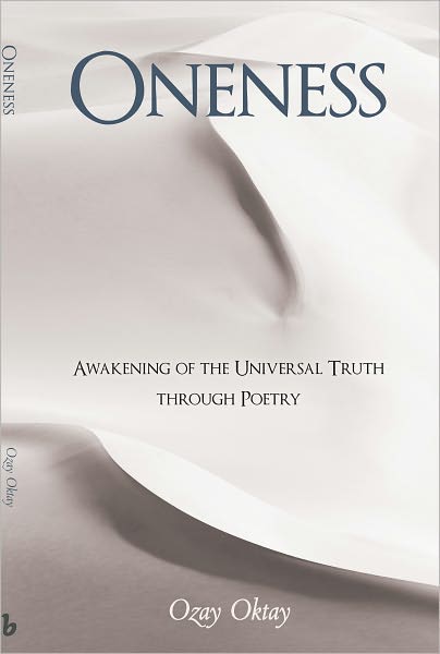 Oneness: Awakening of the Universal Truth through Poetry