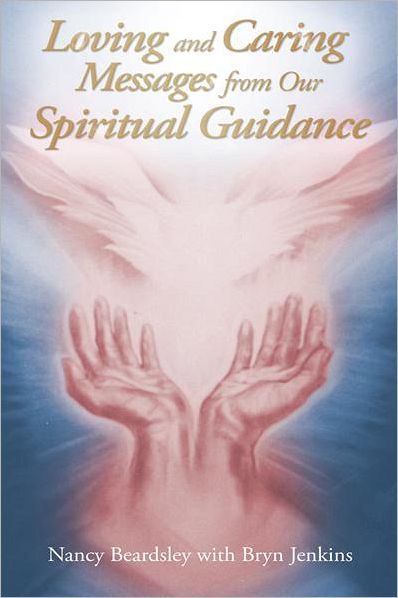 Loving and Caring Messages from Our Spiritual Guidance