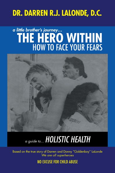 A Little Brother's Journey... the Hero Within: How to Face Your Fears