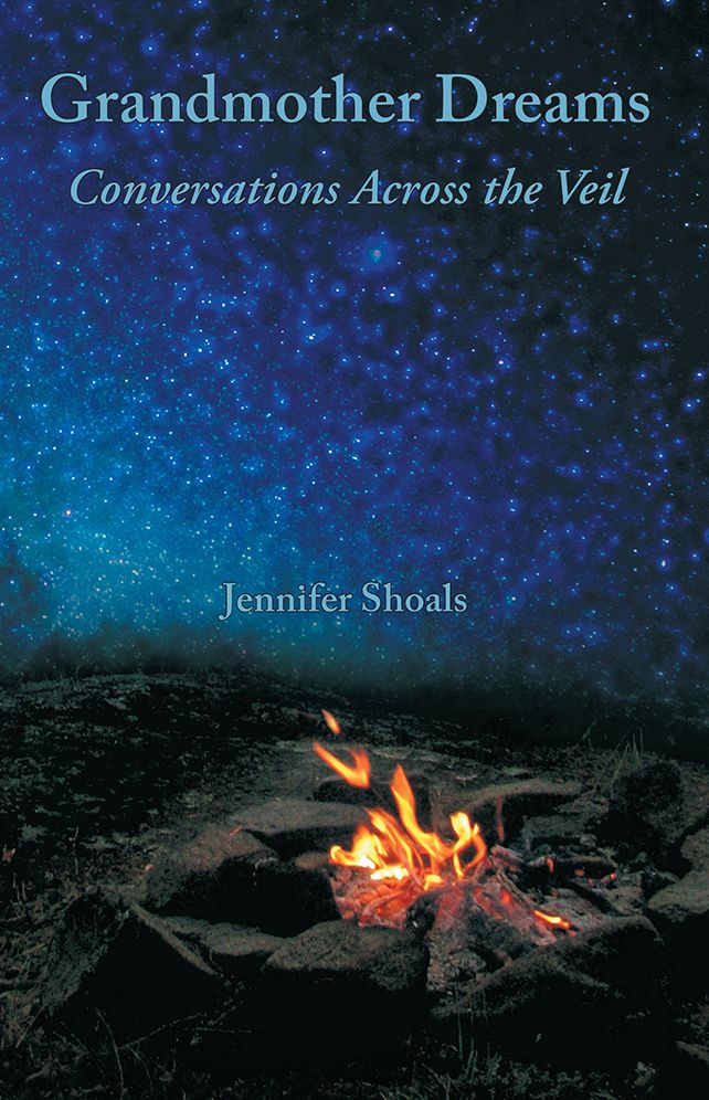 Grandmother Dreams: Conversations Across the Veil