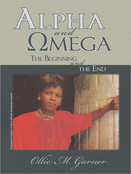 Alpha and Omega: The Beginning and the End