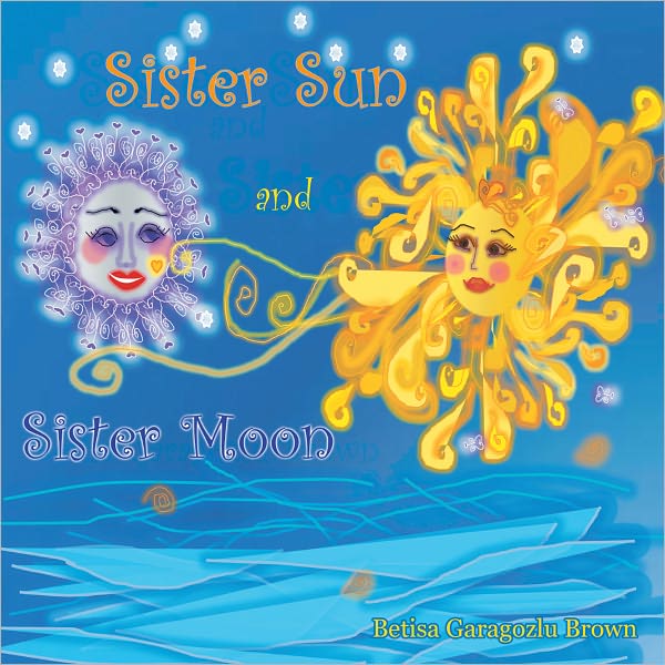 Sister Sun and Sister Moon