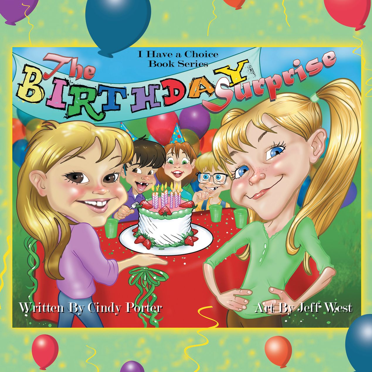 The Birthday Surprise: I Have A Choice