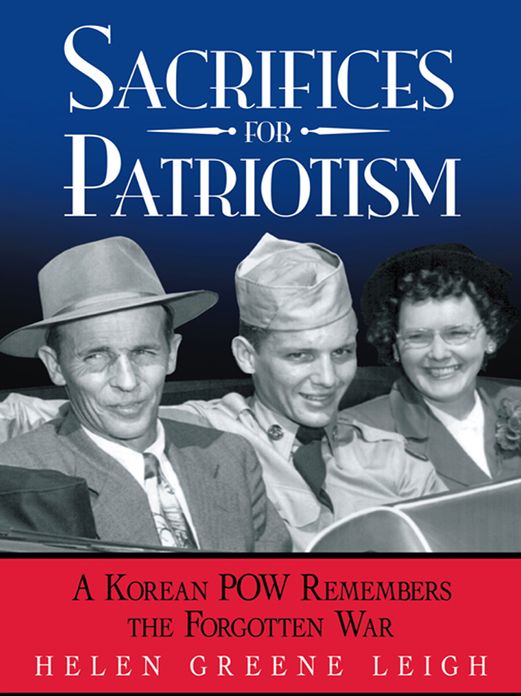 Sacrifices for Patriotism: A Korean POW Remembers the Forgotten War