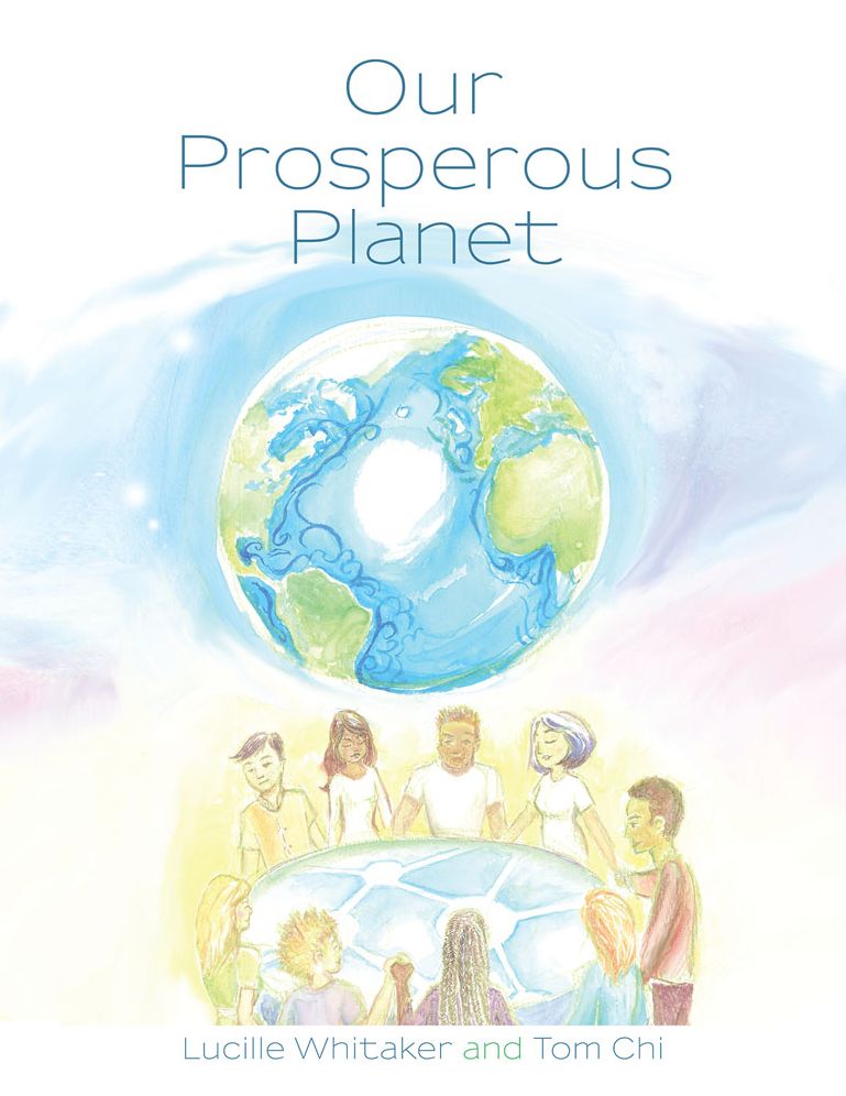Our Prosperous Planet: With Illustrations and Ideas for Planetary Healing