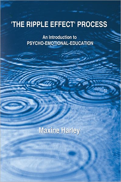 The Ripple Effect Process: An Introduction to Psycho-Emotional-Education