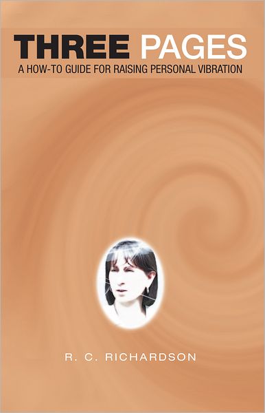Three Pages: A how-to guide for raising personal vibration