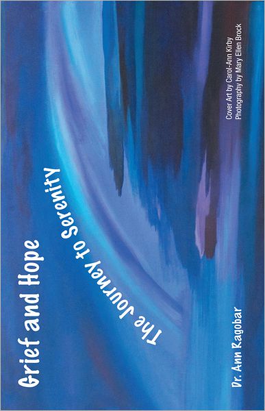 Grief and Hope--The Journey to Serenity