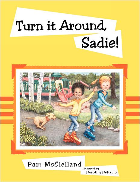 Turn it Around, Sadie!