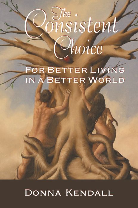 The Consistent Choice: For Better Living in a Better World