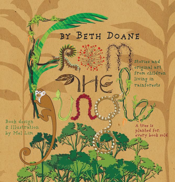 From The Jungle: Stories and original art from children living in rainforests
