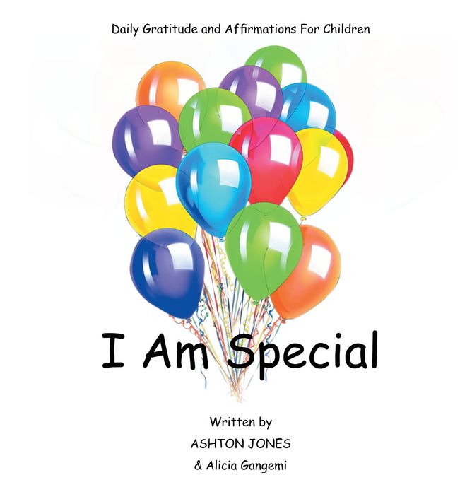 I Am Special: Daily Gratitude and Affirmations For Children