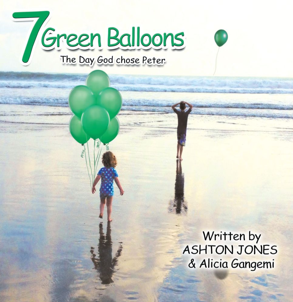 7 Green Balloons: The Day God Chose Peter